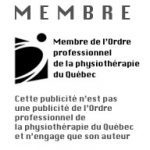 Member of the Professional Order of Physiotherapy of Quebec